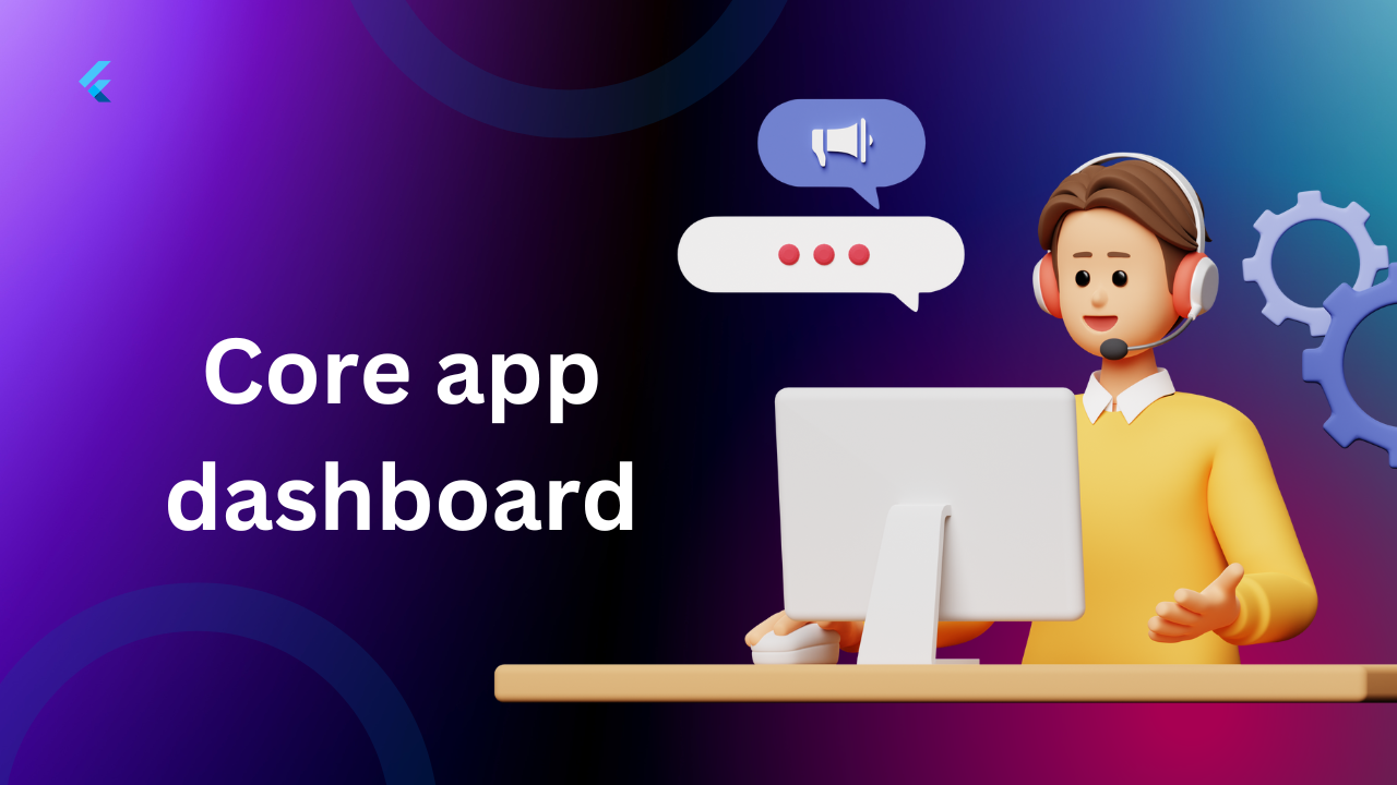 Core app dashboard