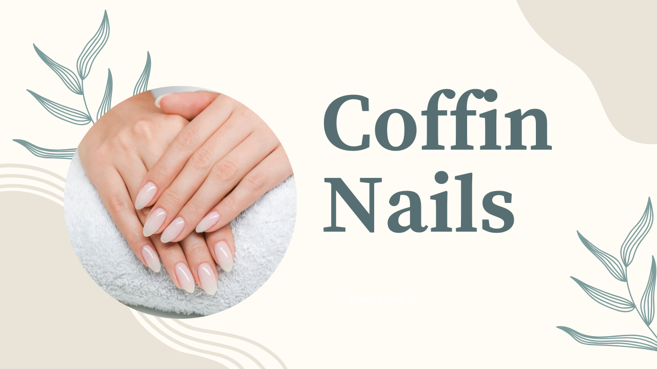 Coffin Nails: Trendy Styles and Designs for a Chic Look