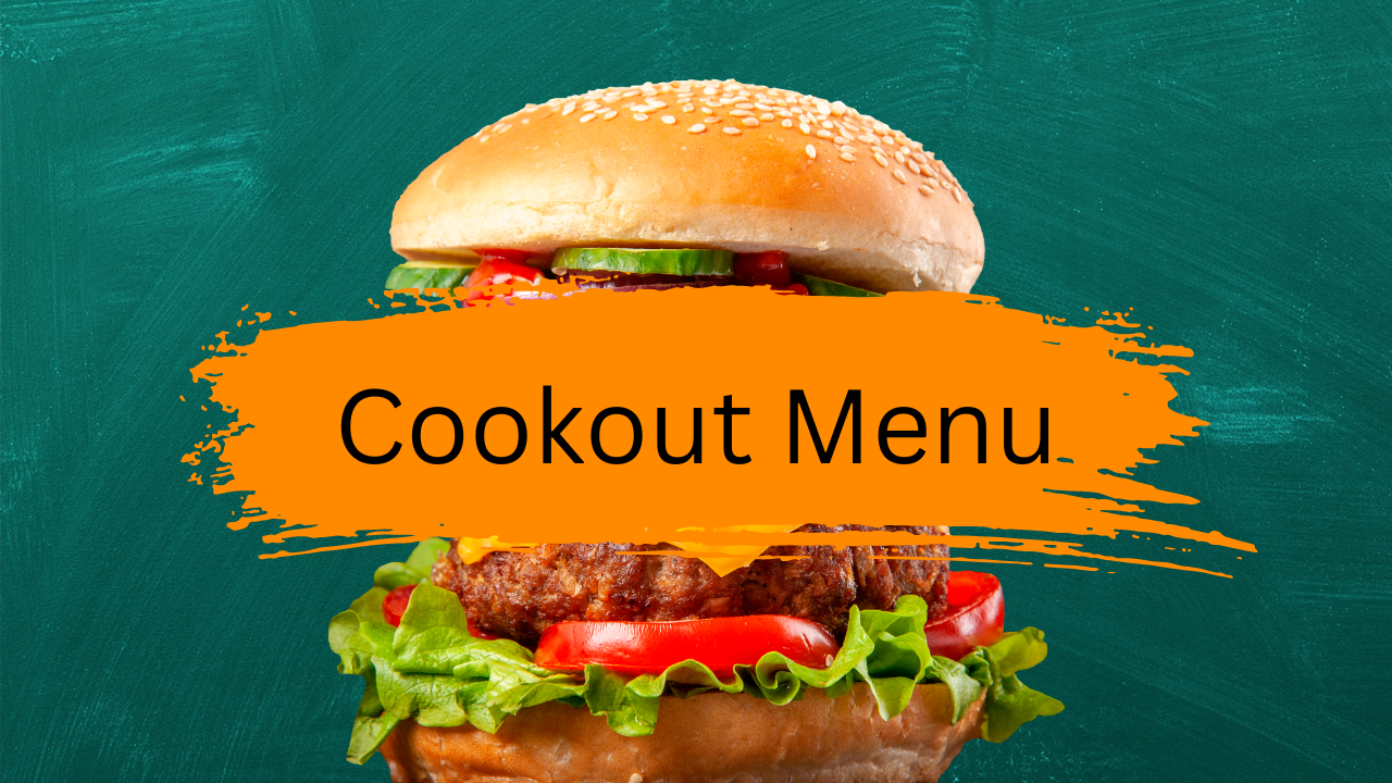 Cookout Menu: Delicious Dishes for Your Next BBQ