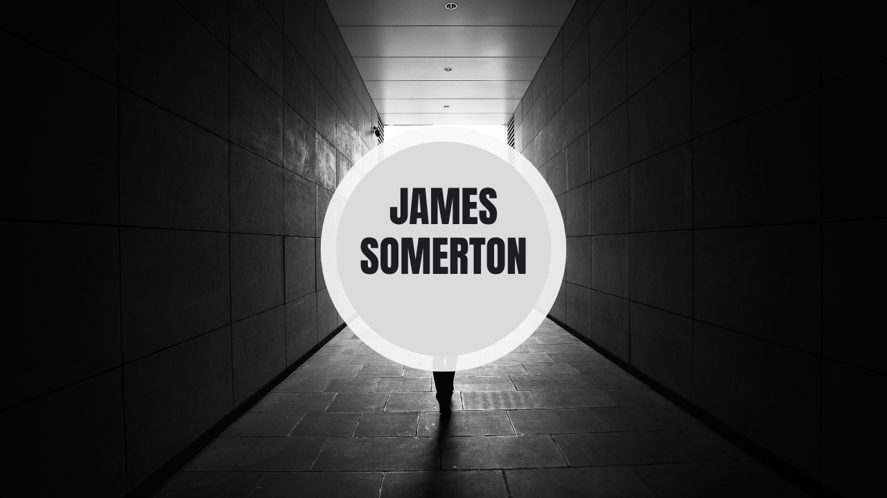 James Somerton: Insights into His Creative Journey