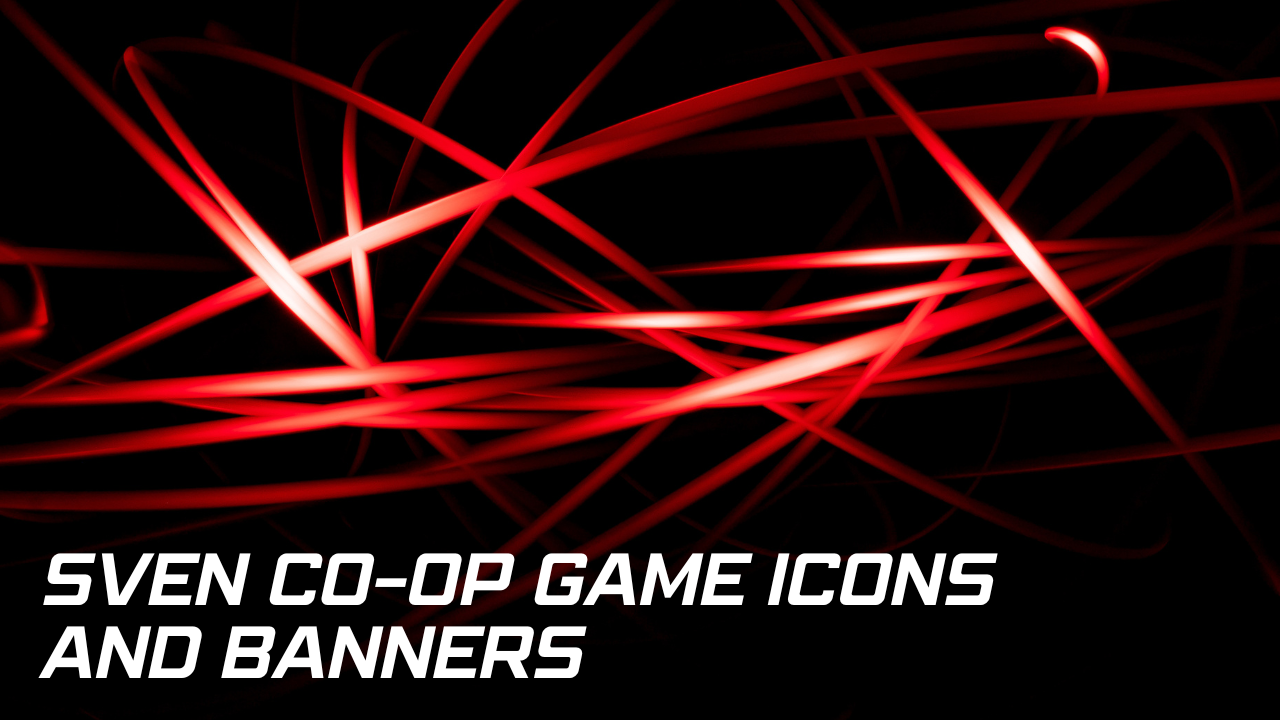 Sven Co-op Game Icons and Banners: Enhance Your Gaming Experience with Custom Designs